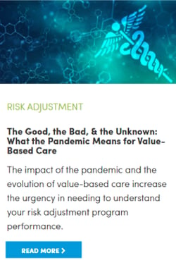 The Good, the Bad, & the Unknown: What the Pandemic Means for Value-Based Care
